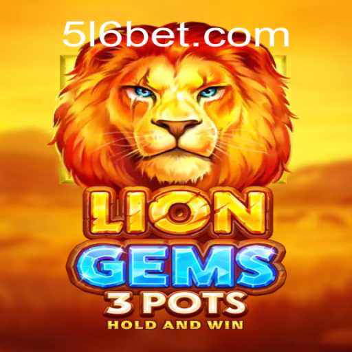 Experimente a Emoção de LionGems3pots no 516bet.com